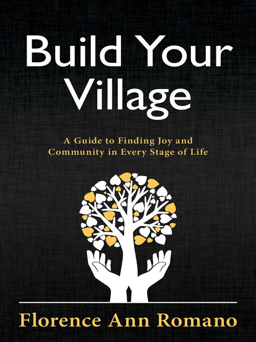 Title details for Build Your Village by Florence Ann Romano - Available